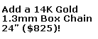 Add a 14K Solid Gold Box Chain