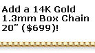 Add a 14K Solid Gold Large Box Chain